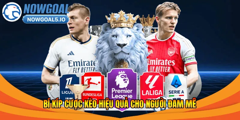 Bí kíp cược kèo hiệu quả cho người đam mê