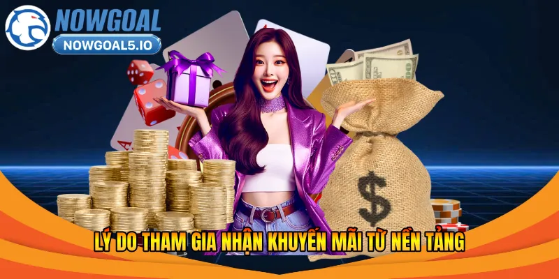 Lý do tham gia nhận khuyến mãi từ nền tảng