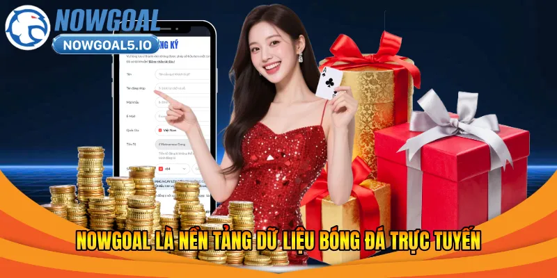 Nowgoal là nền tảng dữ liệu bóng đá trực tuyến